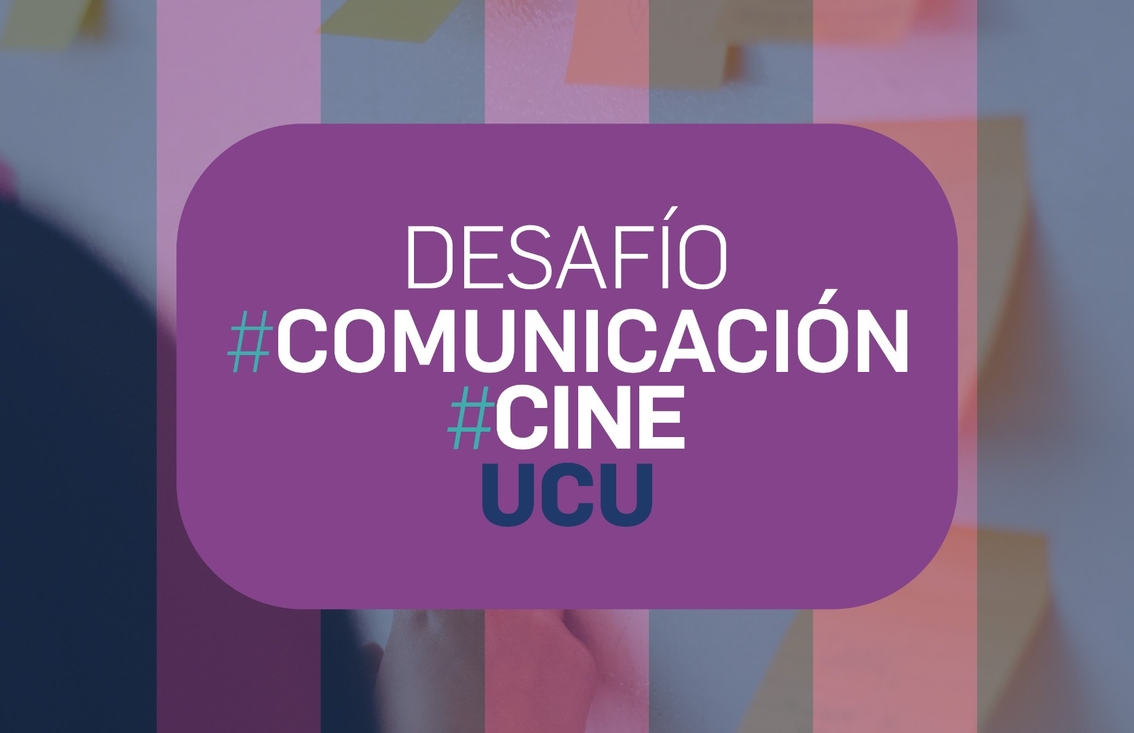 CONCURSO DESAFÍO #ComunicaciónyCineUCU